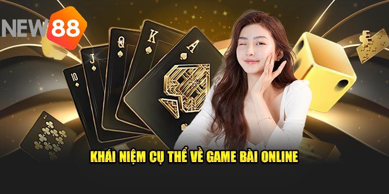 Đôi nét về game bài online NEW88